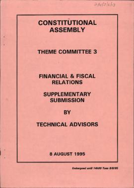 Financial and Fiscal Relations: Supplementary Submissions by Technical Advisors