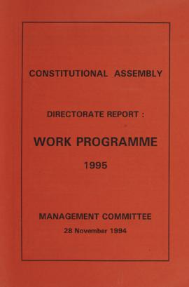 Constitutional Assembly Directorate Report: Work Programme for 1995 to Management Committee