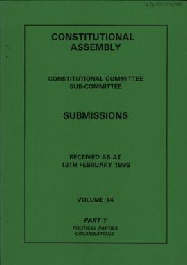 Received as at 12th February 1996. Volume 14 Part 1. Political Parties. Organisations