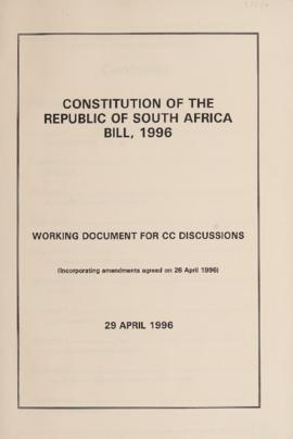 Constitution of the Republic of South Africa Bill, 1996: Working document for CC discussions