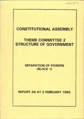 Separation of powers (Block 1) Report as at 2 Feb.1995