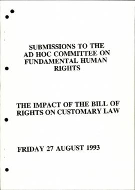 The impact of the bill of rights on customary law – submissions by: Mr. Justice PJJ Olivier; Prof...