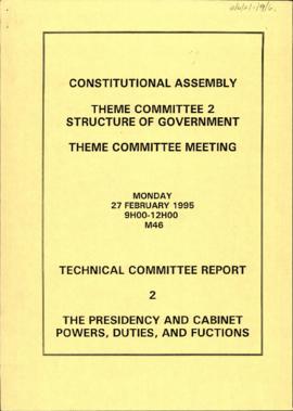 Technical committee report 2: the presidency and cabinet power, duties, and functions