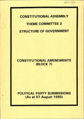 Political parties submissions: Constitutional amendments (block 7)