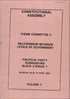 Levels of Government: Political Party submissions Block 2 Phase 1: Received as at 10 April 1995:....