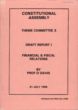 Financial and Fiscal Relations. Draft Report 1: Financial and Fiscal Relations by Prof. D. Davis