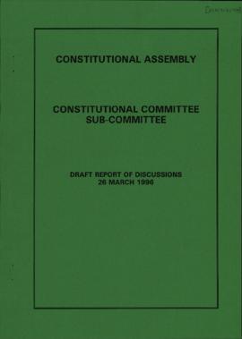 Constitutional Committee Sub-Committee Draft Report of Discussions