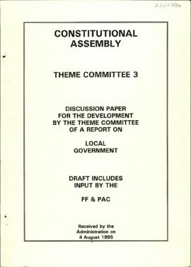 Local Government. Discussion Paper for the Development by the Theme Committee of a Report on Loca...