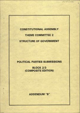 Political parties submissions block 2/3 (Composite Edition) Addendum 'B'