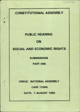Public Hearing on Social and Economic Rights. Submissions: Part 1