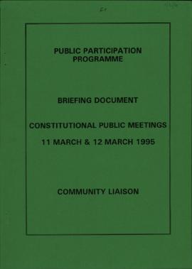 Briefing document Constitutional Public Meetings: 11 March 1995. Community Liaison