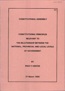 Constitutional Principles Relevant to the Relationship between the National, Provincial and Local...