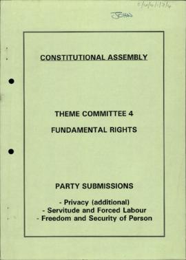 Party submissions on: Privacy (additional), Servitude and forced labour, and Freedom and security...