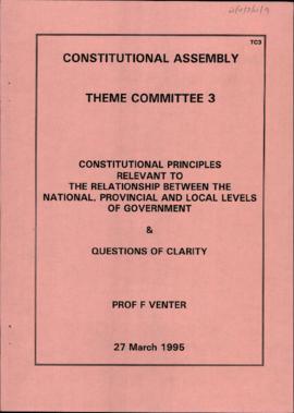 Constitutional Principles Relevant to the Relationship between the National, Provincial and Local...