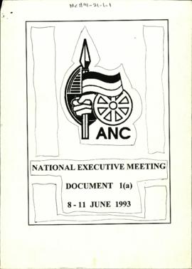 National Executive Meeting Document 1(a) 8-11 June 1993