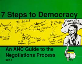 7 Steps to Democracy: An ANC Guide to the Negotiations Process Part 1