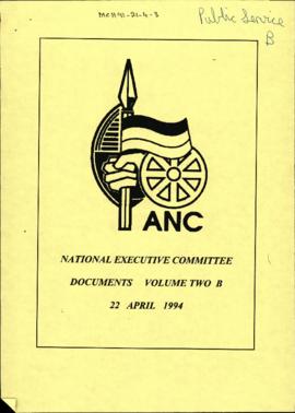 National Executive Committee Documents Volume Two B 22 April 1994