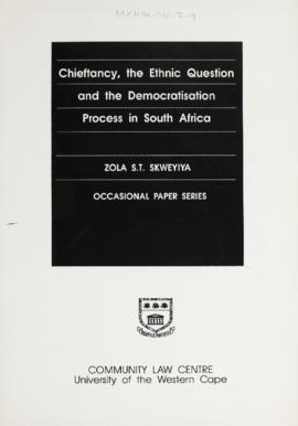 Chieftaincy, the Ethnic Question and the Democratisation Process in South Africa