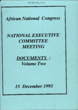 National Executive Committee Meeting Documents: Volume Two 15 December 1993