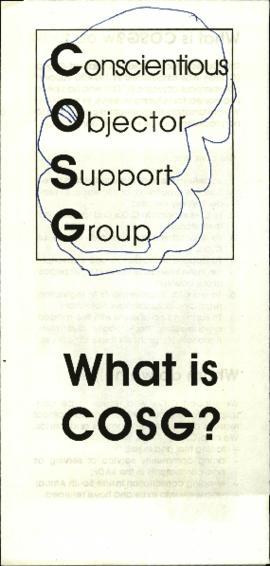 Conscientious Objector Support Group: What is COSG? [and related documents]