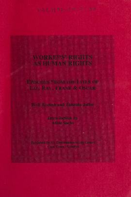 Workers Rights as Human Rights: Episodes From the Lives of Liz, Ray and Oscar