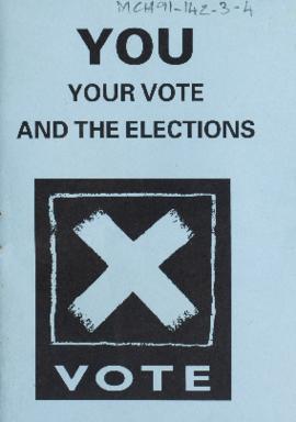 YOU Your Vote and the Election [and related documents]