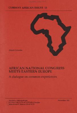 African National Congress Meets Eastern Europe: A dialogue on common experiences