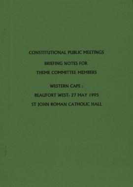 Constitutional Public Meetings: Briefing Notes for Theme Committee Members. Western Cape: Beaufor...