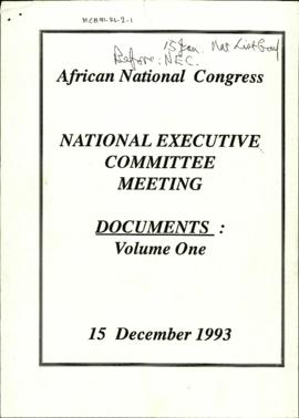 National Executive Committee Meeting Documents: Volume One 15 December 1993