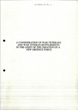 A Consideration of War Veterans and War Veteran Entitlements in the Light of the Creation of a Ne...
