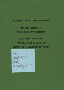 Constitutional Public Meetings: Briefing Notes for Theme Committee Members. Northern Transvaal: T...