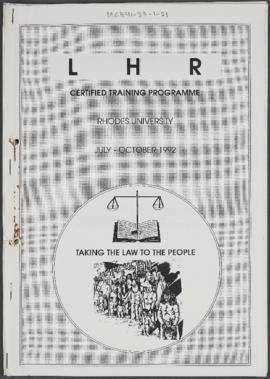 LHR: Certified Training Programme Rhodes University July-October 1992: Taking the Law to the People