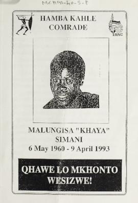 Hamba Kahle Comrade: Malungisa "Khaya" Simani 6 May 1960 - 9 April 1993