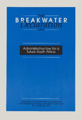 The Breakwater Declaration 1993: Administrative law for a future South Africa