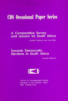 A Comparative Survey and Lessons for South Africa; Towards Democratic Elections in South Africa