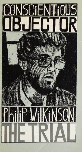 Conscientious Objector: Philip Wilkinson - The Trial