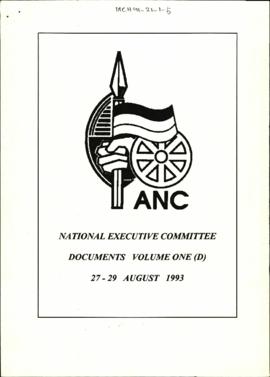 National Executive Committee Documents Volume One (D) 27-29 August 1993