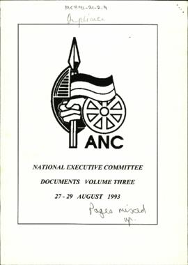 National Executive Committee Meeting Documents Volume Three 27-29 August 1993