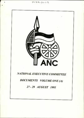 National Executive Committee Documents Volume One (A) 27-29 August 1993