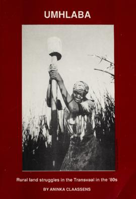 Umhlaba: Rural land struggles in the Transvaal in the '80s