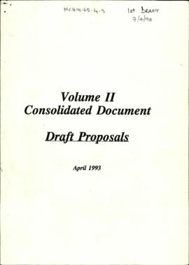 Volume II Consolidated Document: Draft Proposals