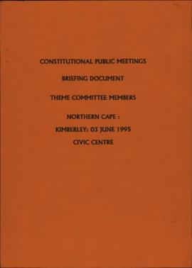 Constitutional Public Meetings: Briefing Notes for Theme Committee Members. Northern Cape: Kimberly