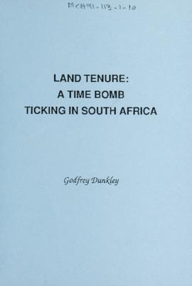 Land Tenure: A Time Bomb Ticking in South Africa