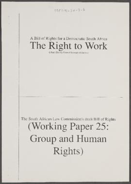 A Bill of Rights for a Democratic South Africa: The Right to Work (Working Paper 25: Group and Hu...