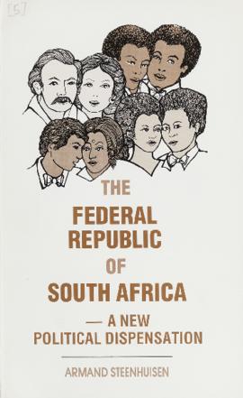 The Federal Republic of SA re: A new Political Dispensation by A Steenhuisen